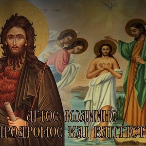 Saint John the Forerunner: Why he was called Precursor and Baptist - the admirable life of the Saint